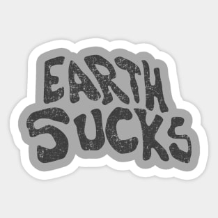 Earth Sucks Sticker